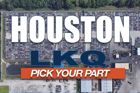 lkq houston inventory.